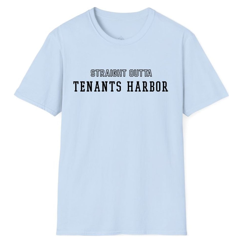 STRAIGHT OUTTA TENANTS HARBOR — Light Blue