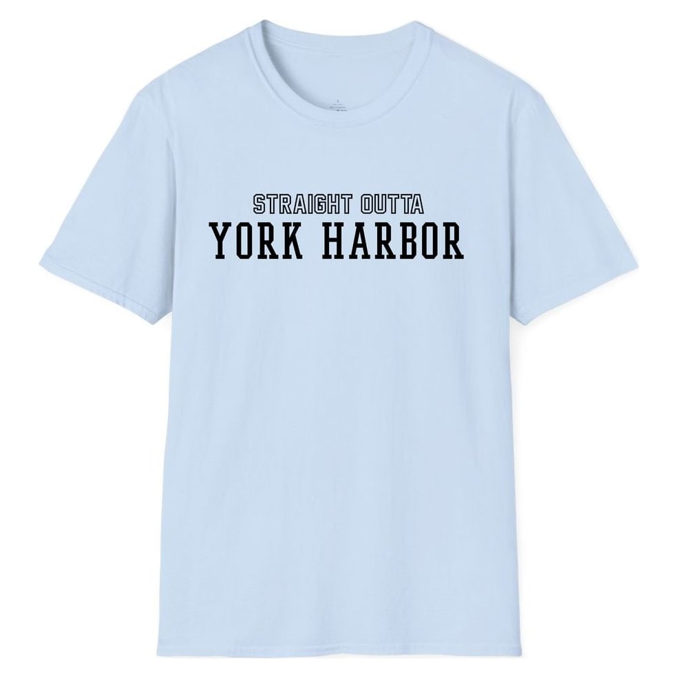 STRAIGHT OUTTA YORK HARBOR — Light Blue