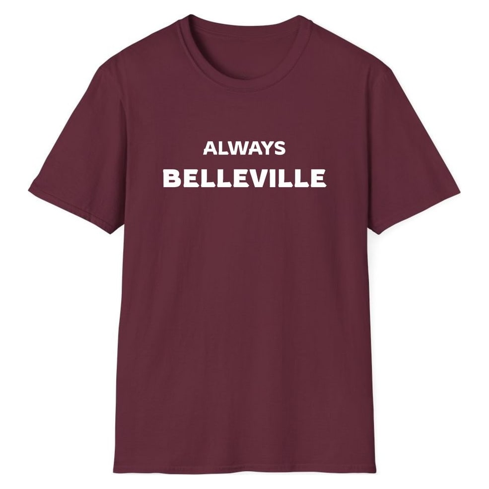ALWAYS BELLEVILLE — Maroon