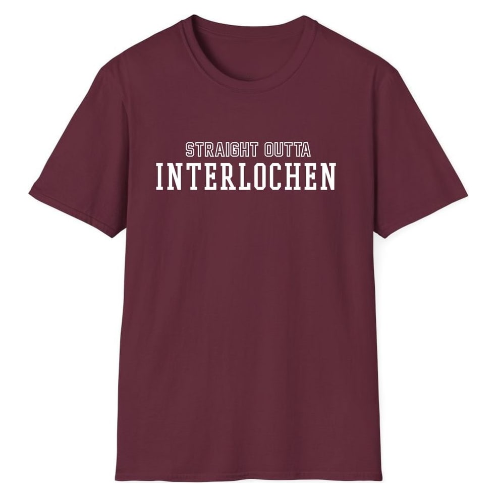 STRAIGHT OUTTA INTERLOCHEN — Maroon