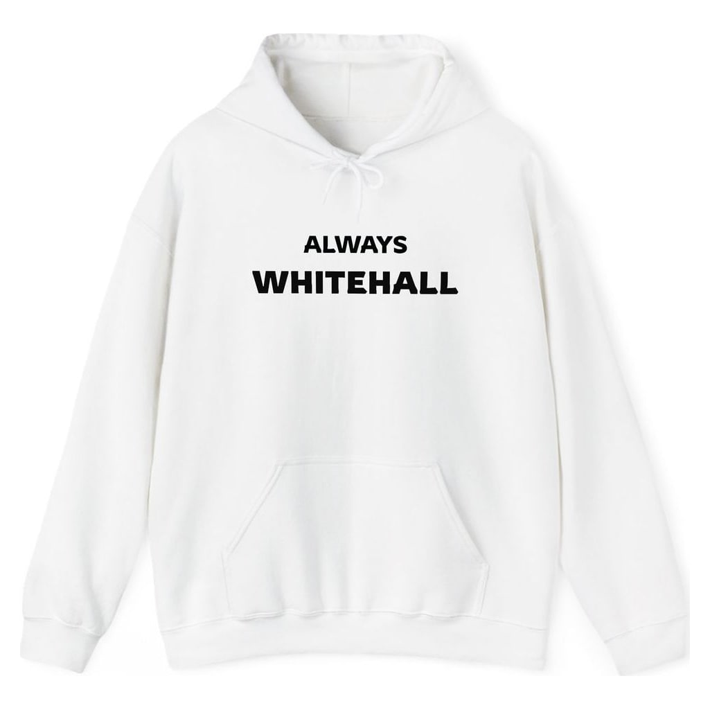 ALWAYS WHITEHALL — White
