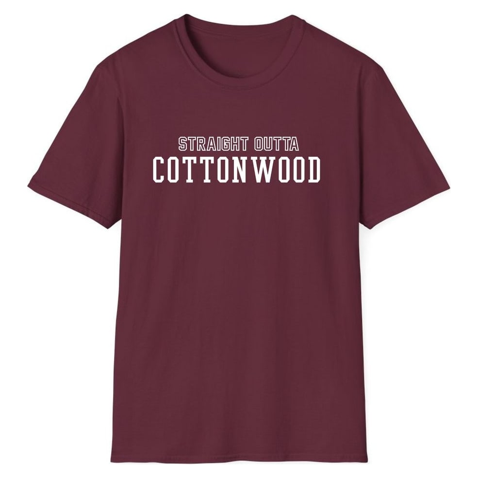 STRAIGHT OUTTA COTTONWOOD — Maroon