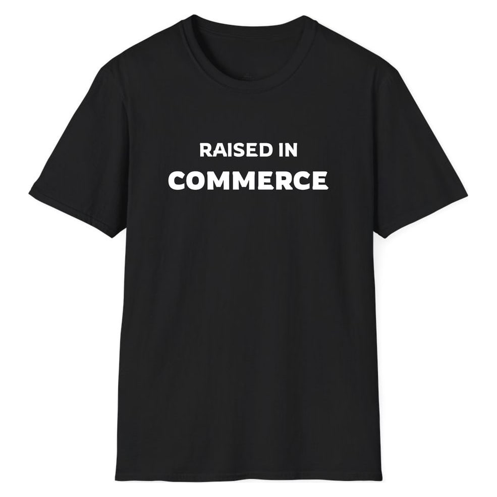 RAISED IN Commerce — Black