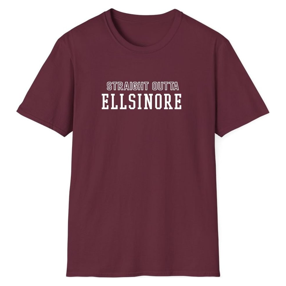 STRAIGHT OUTTA ELLSINORE — Maroon
