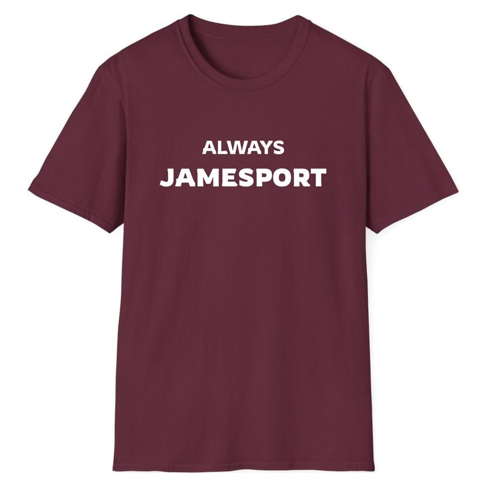 ALWAYS JAMESPORT — Maroon