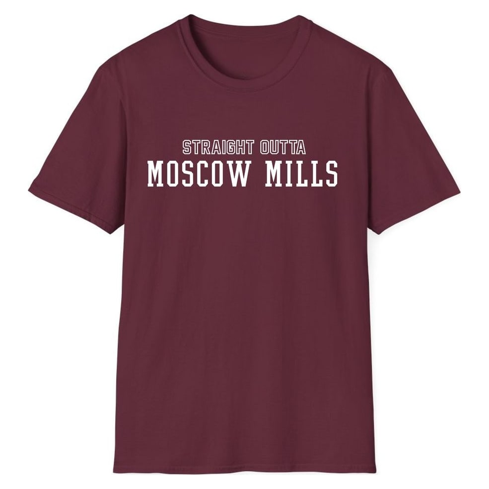 STRAIGHT OUTTA MOSCOW MILLS — Maroon