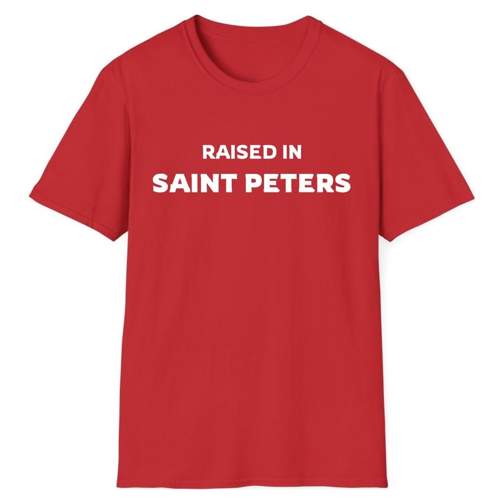 RAISED IN SAINT PETERS — Red