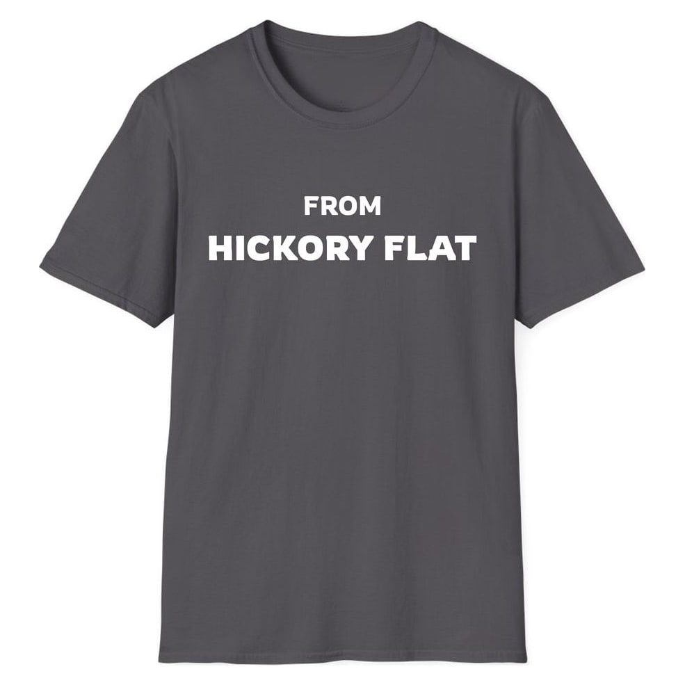 FROM HICKORY FLAT — Charcoal