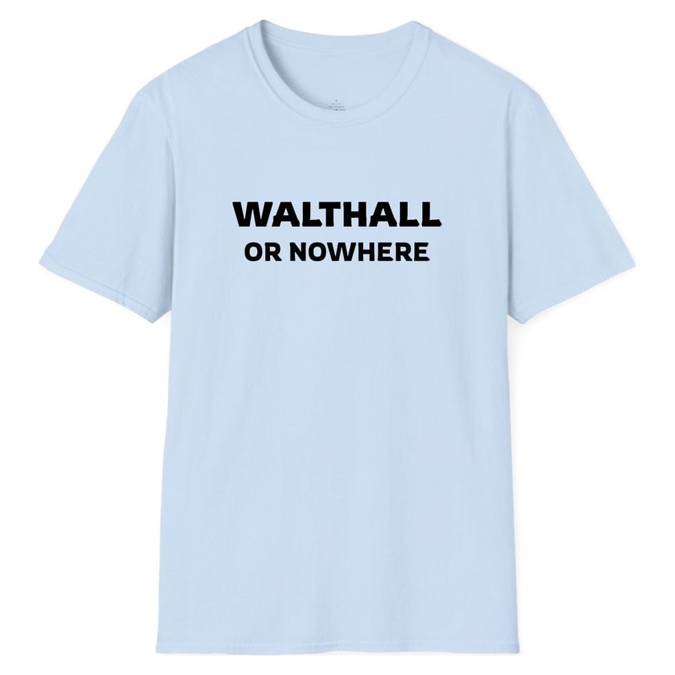WALTHALL OR NOWHERE — Light Blue