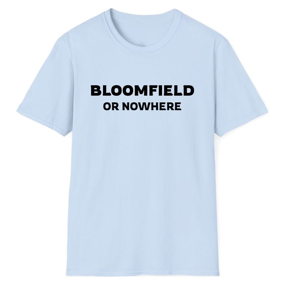 BLOOMFIELD OR NOWHERE — Light Blue