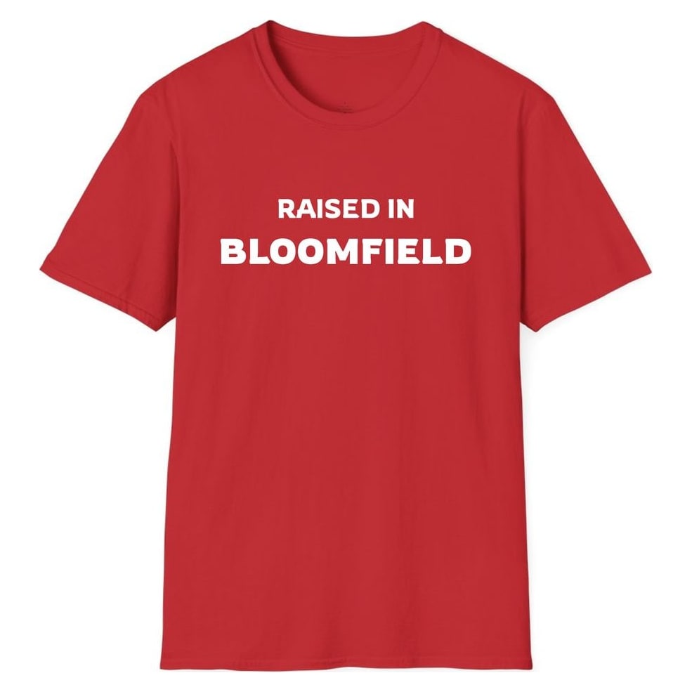 RAISED IN BLOOMFIELD — Red