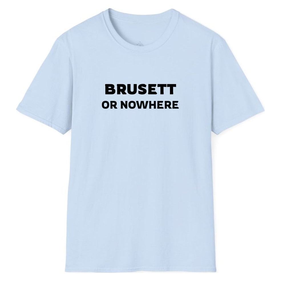 BRUSETT OR NOWHERE — Light Blue