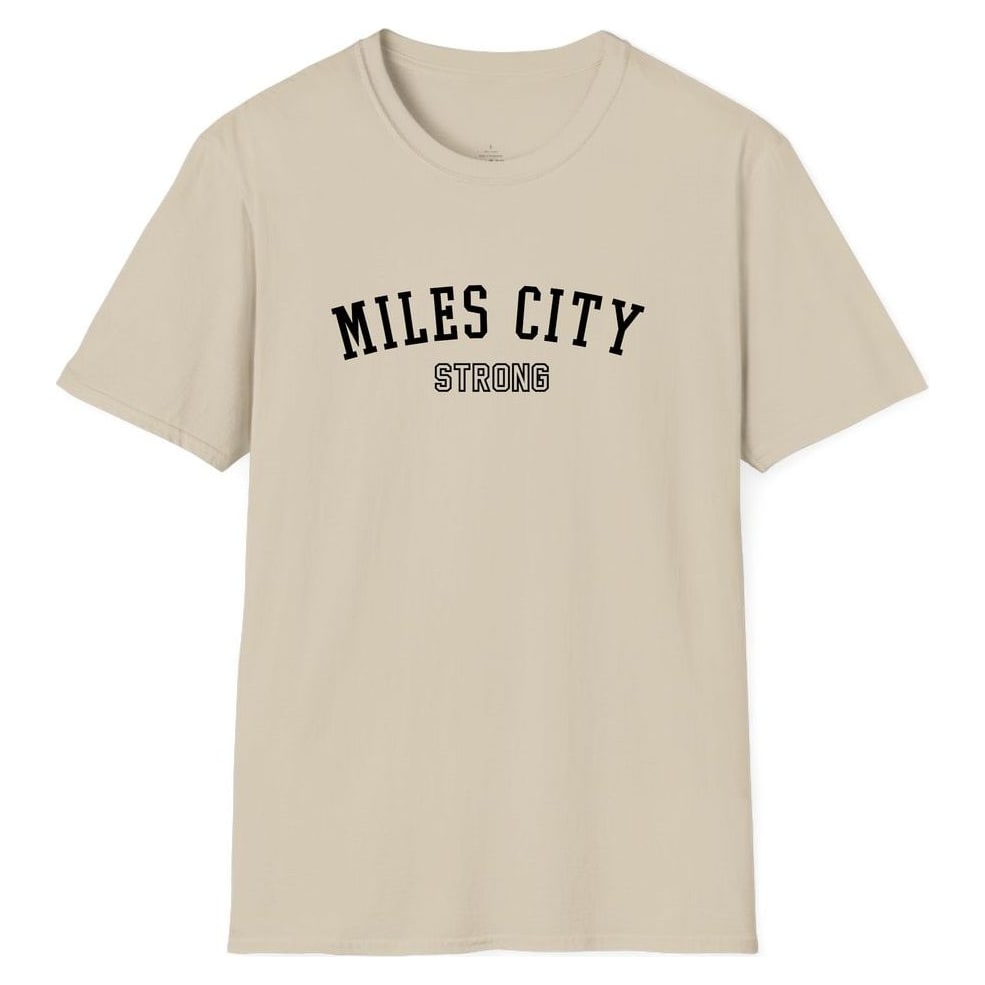 MILES CITY STRONG — Sand