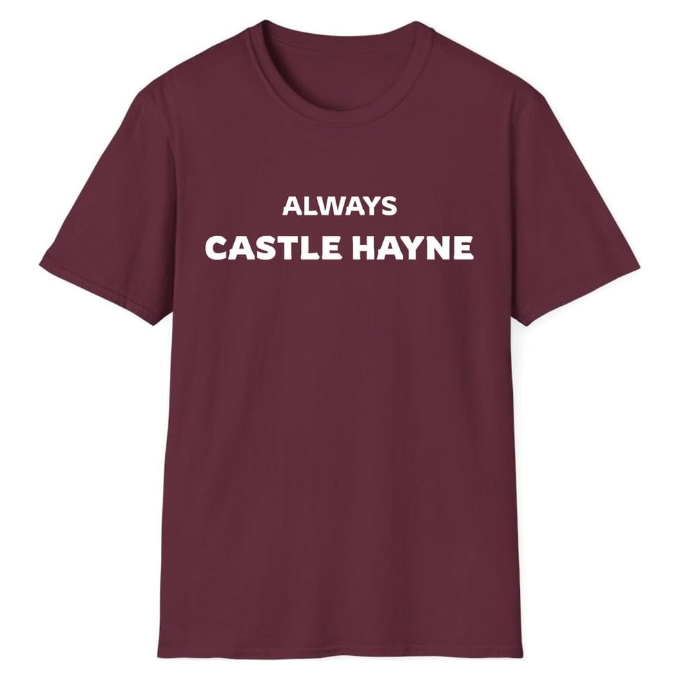 ALWAYS CASTLE HAYNE — Maroon