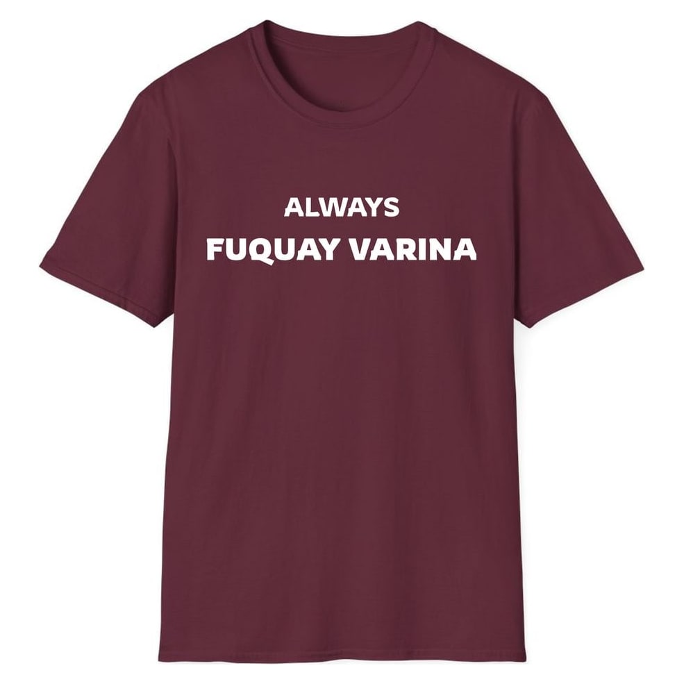 ALWAYS FUQUAY VARINA — Maroon
