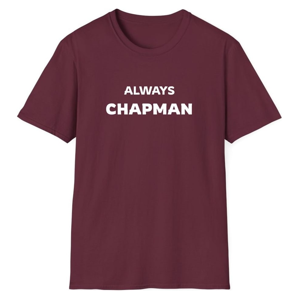 ALWAYS CHAPMAN — Maroon