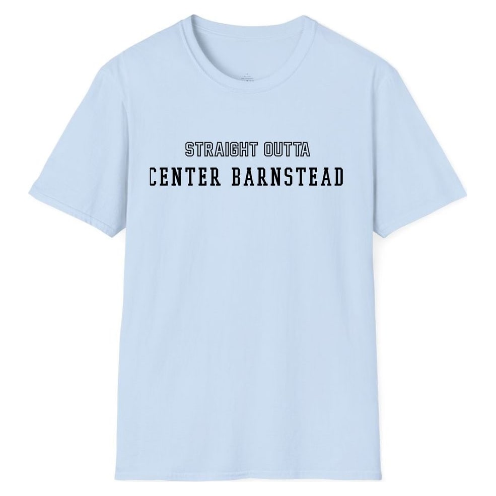 STRAIGHT OUTTA CENTER BARNSTEAD — Light Blue