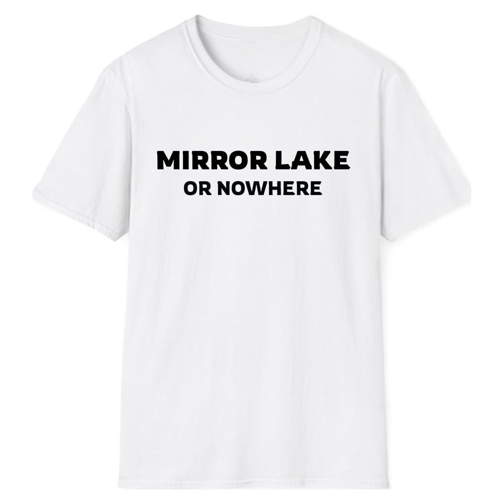 MIRROR LAKE OR NOWHERE — White