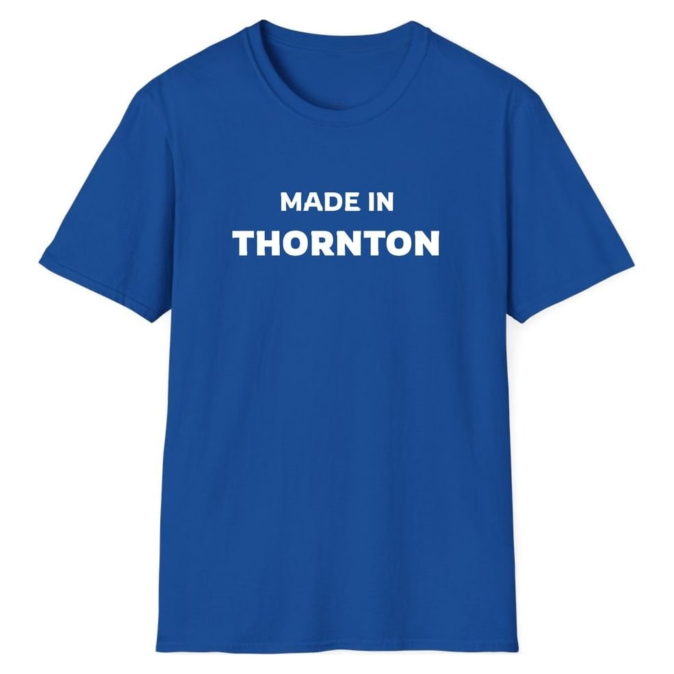 MADE IN THORNTON — Royal