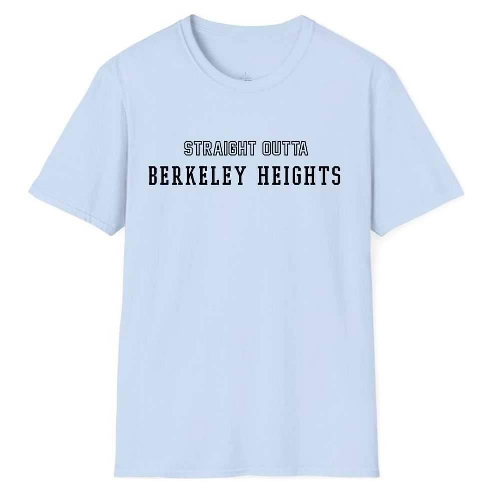 STRAIGHT OUTTA BERKELEY HEIGHTS — Light Blue