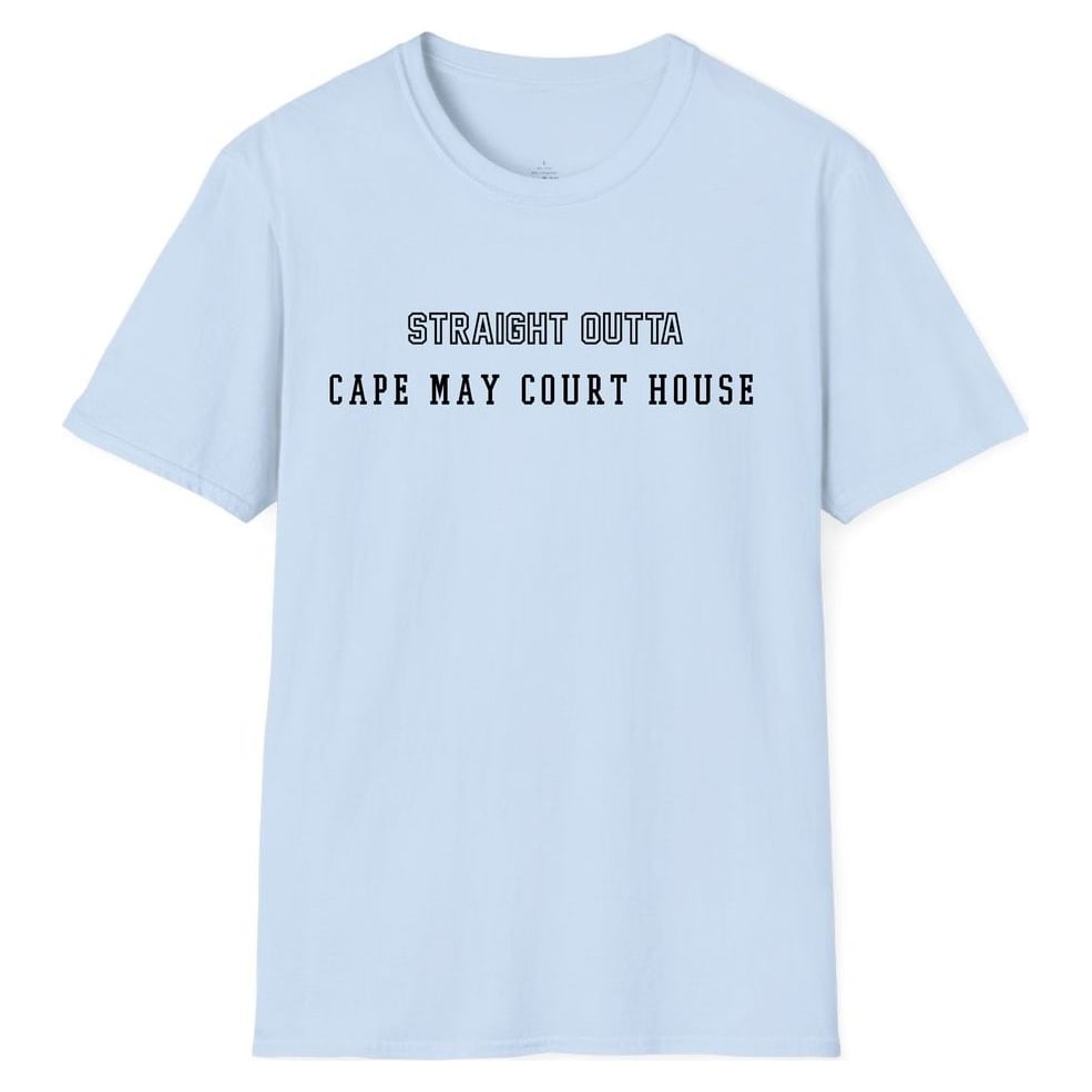 STRAIGHT OUTTA CAPE MAY COURT HOUSE — Light Blue