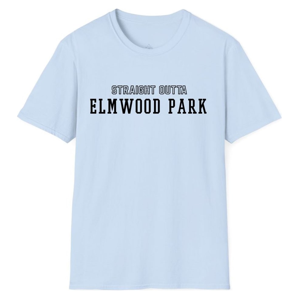 STRAIGHT OUTTA ELMWOOD PARK — Light Blue