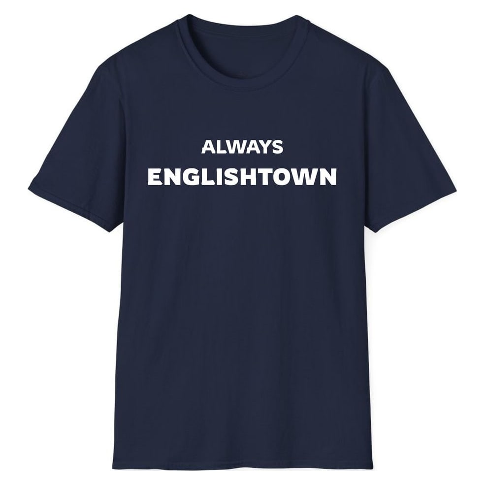ALWAYS ENGLISHTOWN — Navy