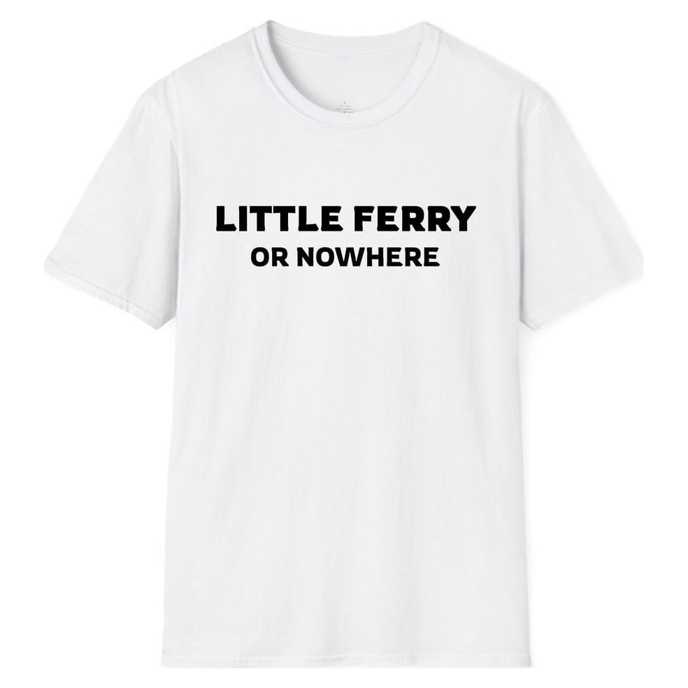 LITTLE FERRY OR NOWHERE — White