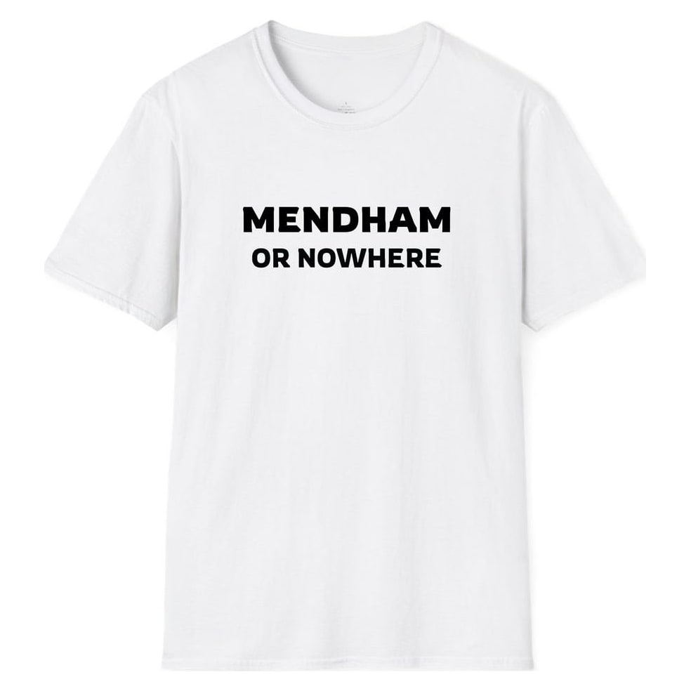 MENDHAM OR NOWHERE — White