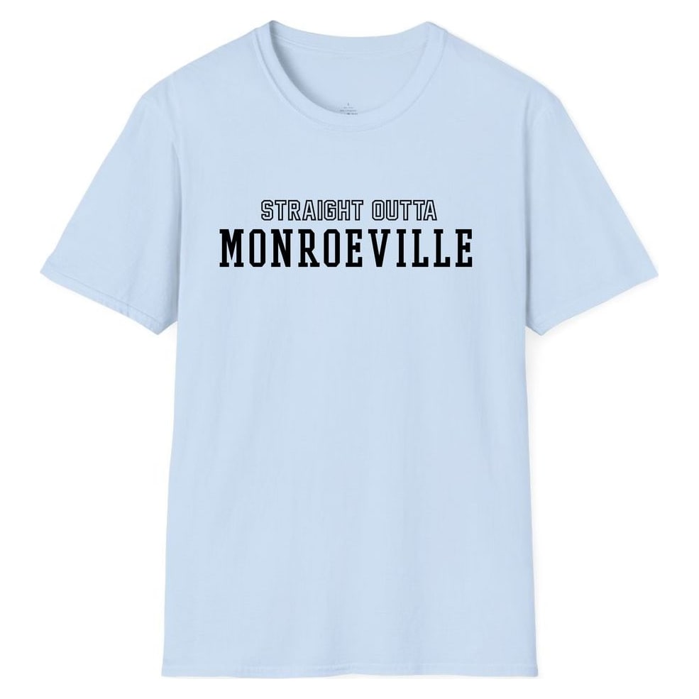 STRAIGHT OUTTA MONROEVILLE — Light Blue