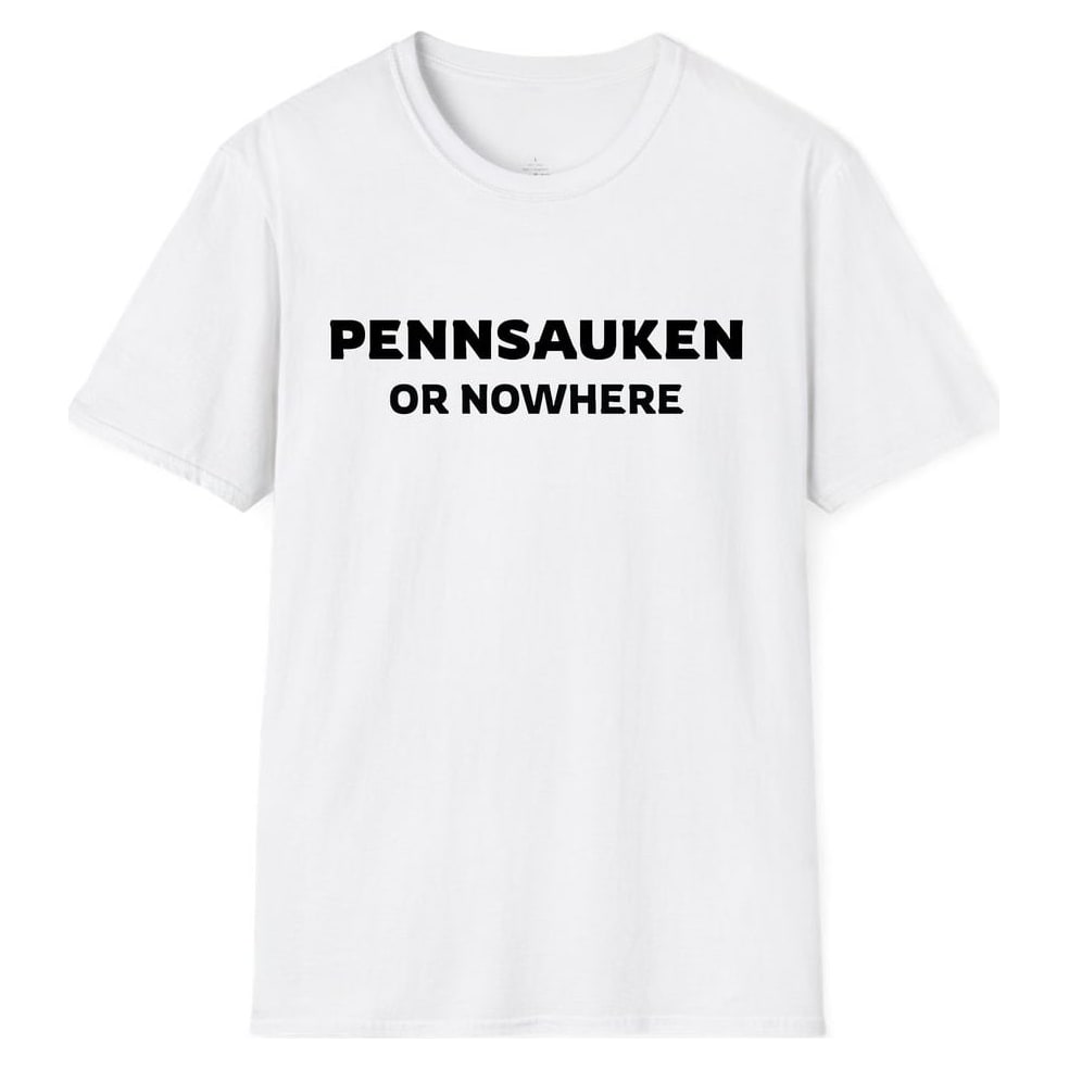 PENNSAUKEN OR NOWHERE — White