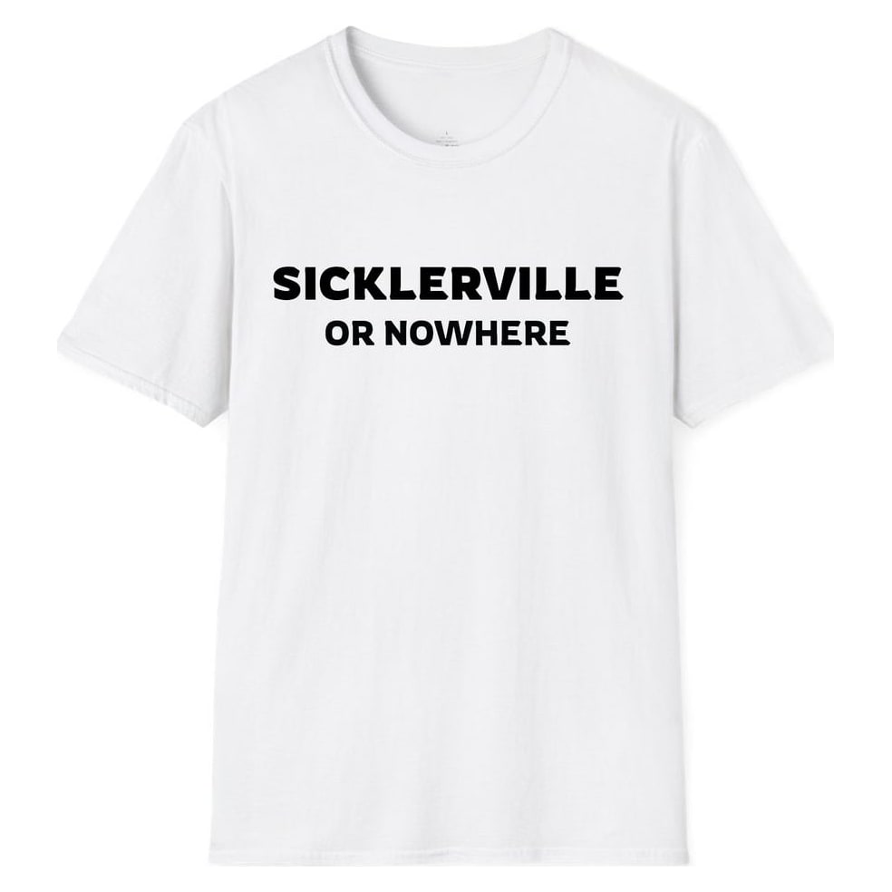 SICKLERVILLE OR NOWHERE — White