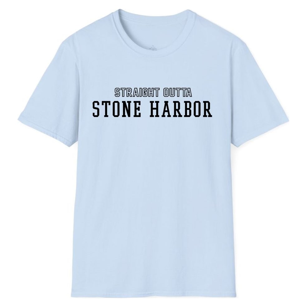 STRAIGHT OUTTA STONE HARBOR — Light Blue