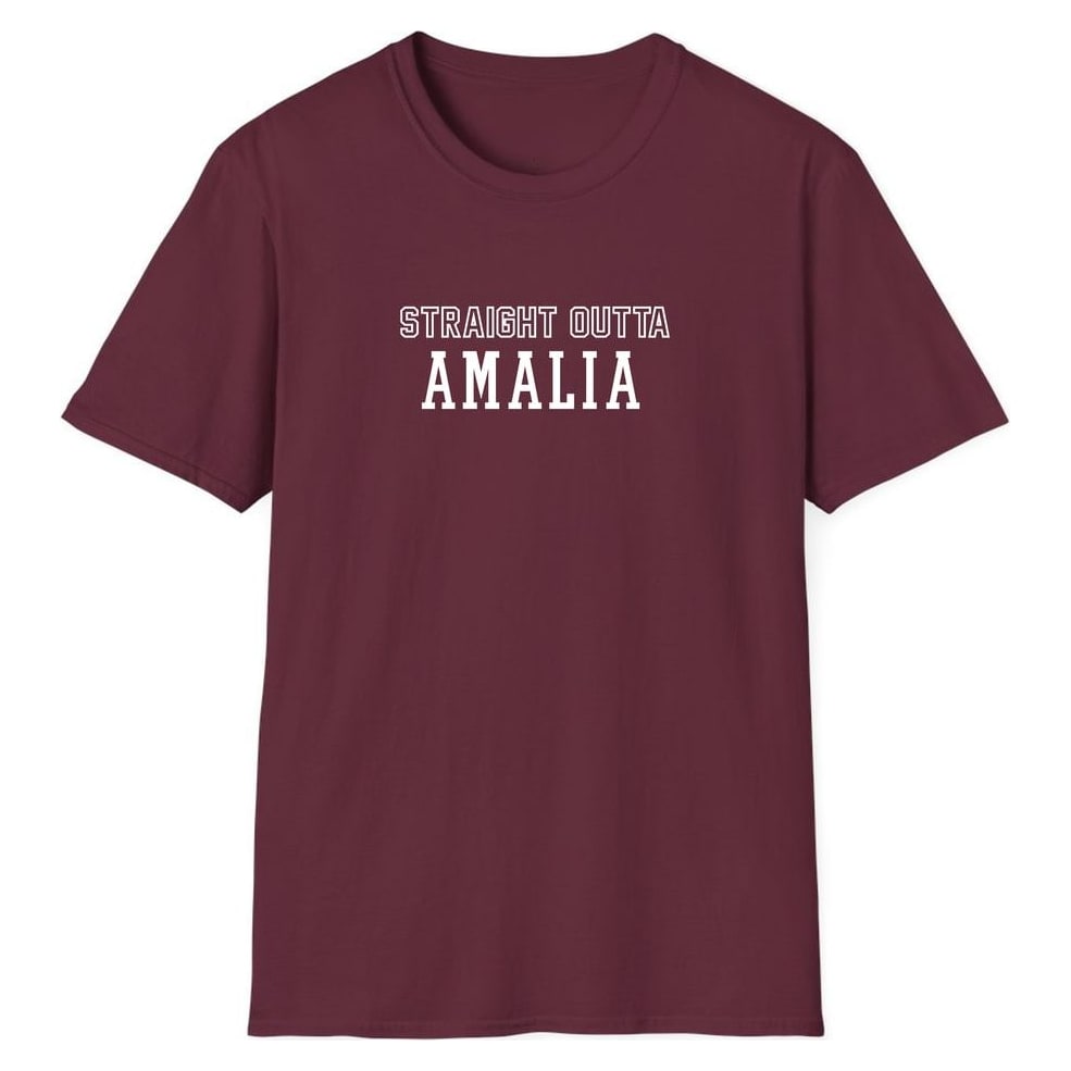 STRAIGHT OUTTA AMALIA — Maroon