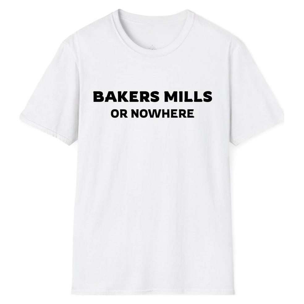 BAKERS MILLS OR NOWHERE — White