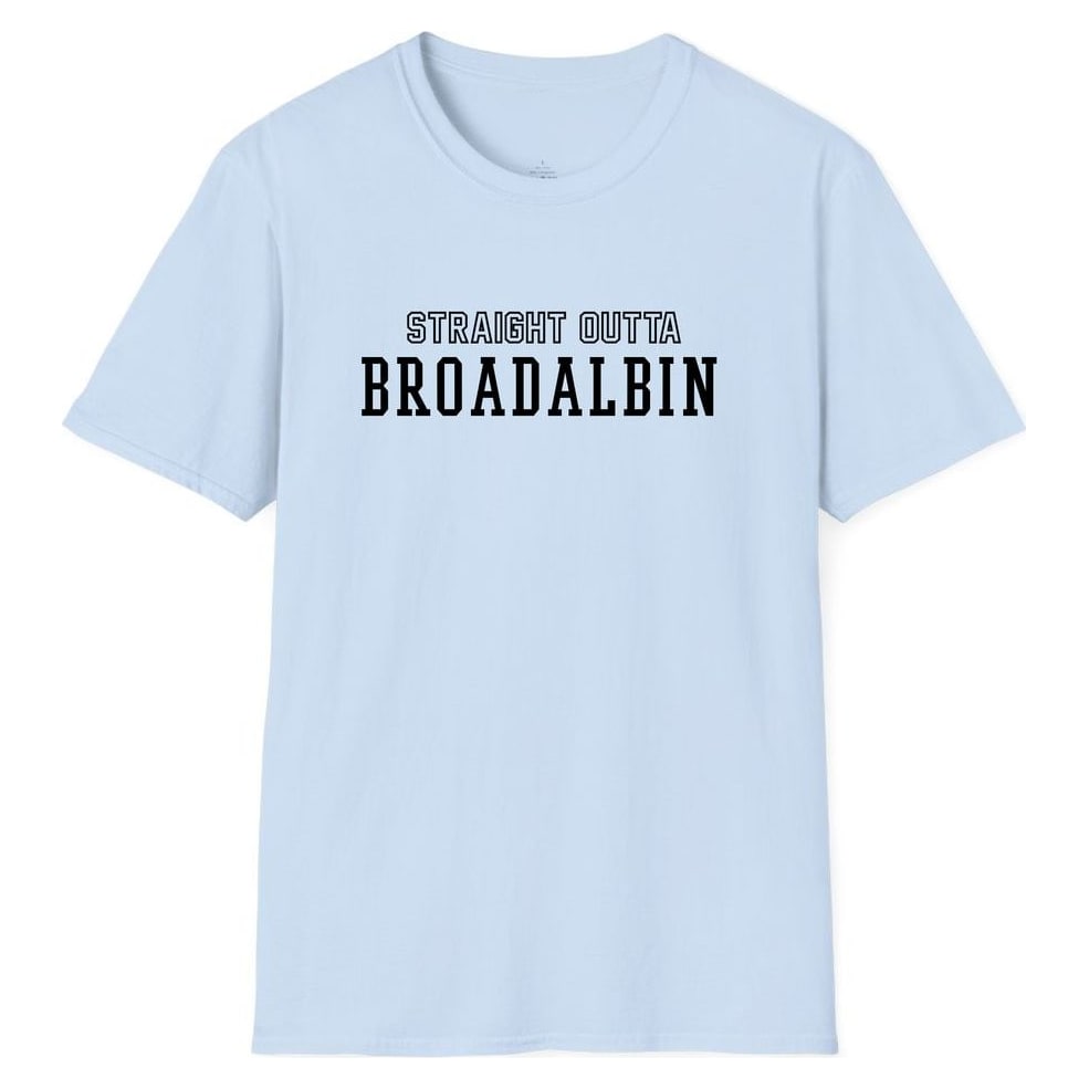 STRAIGHT OUTTA BROADALBIN — Light Blue