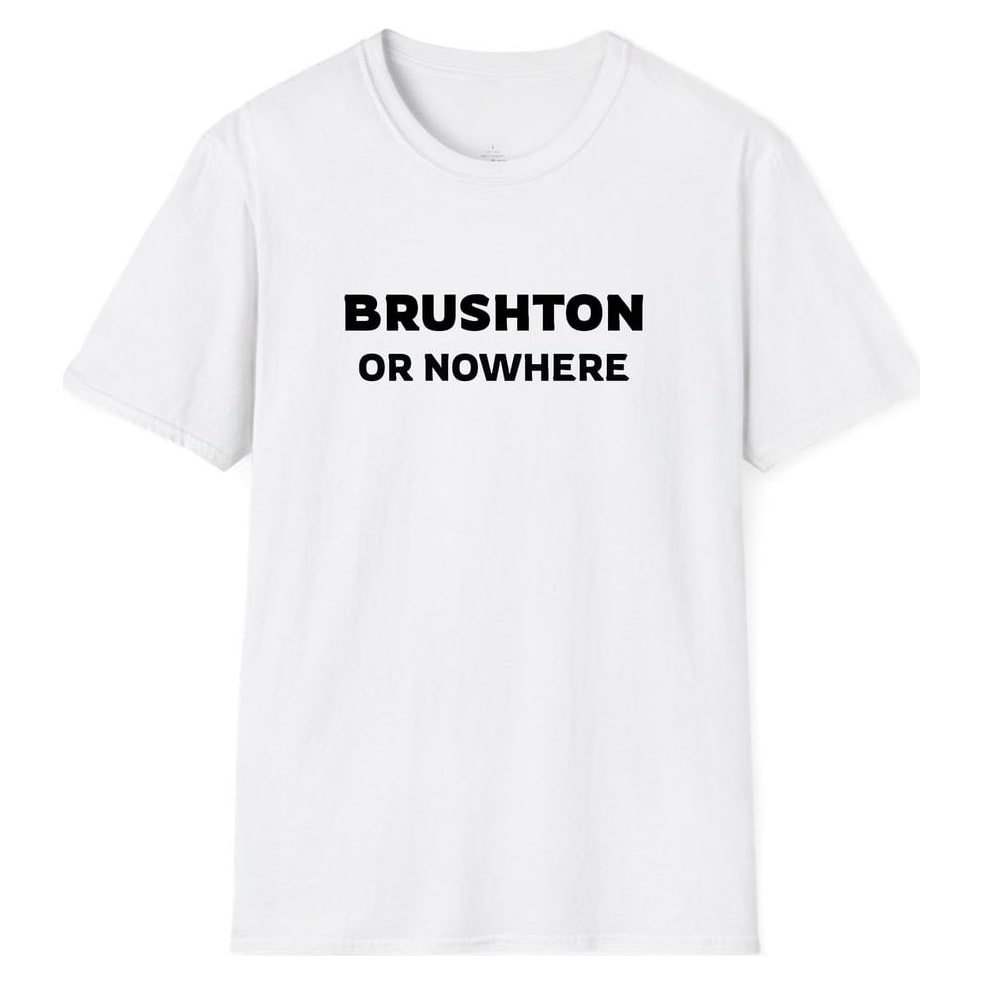 BRUSHTON OR NOWHERE — White