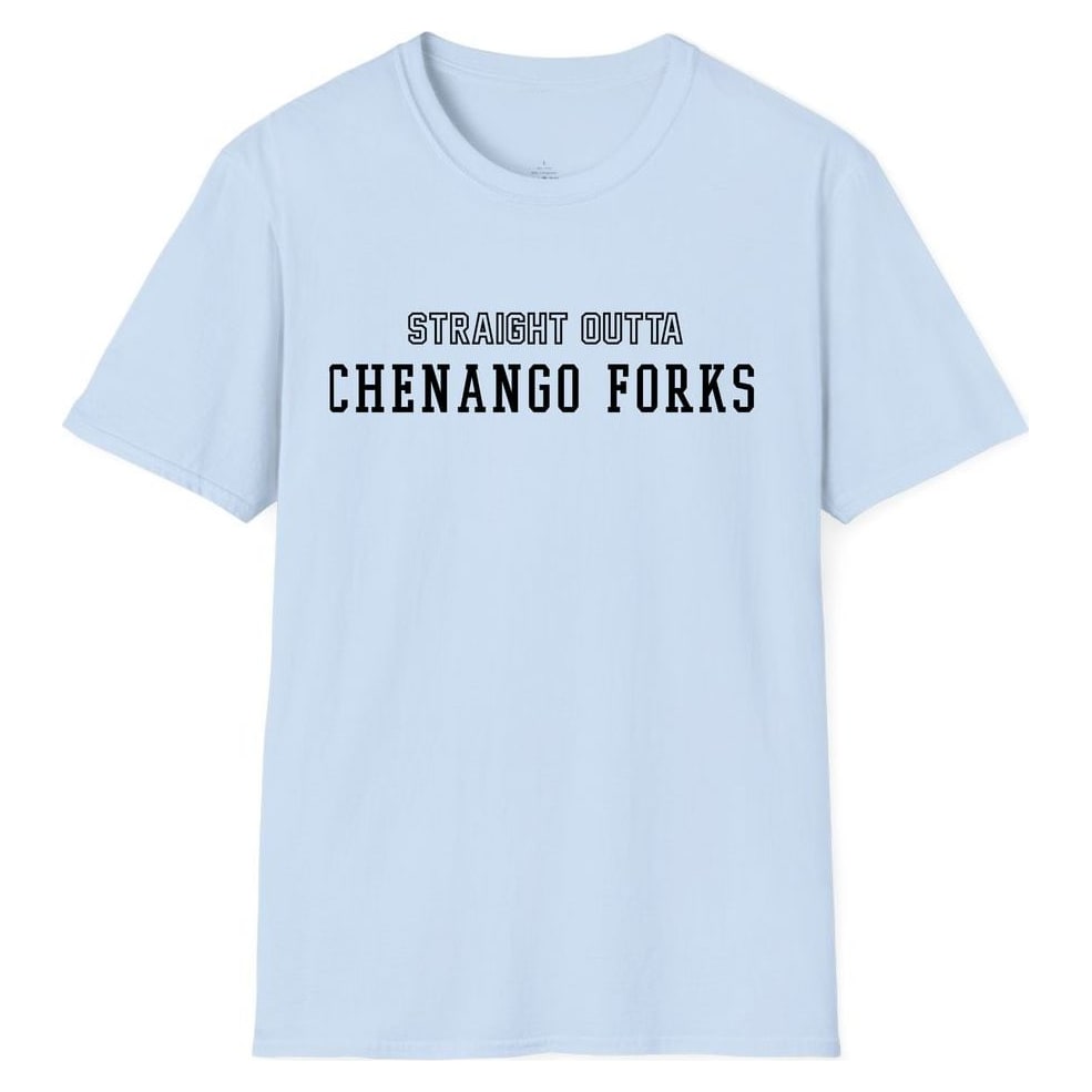 STRAIGHT OUTTA CHENANGO FORKS — Light Blue