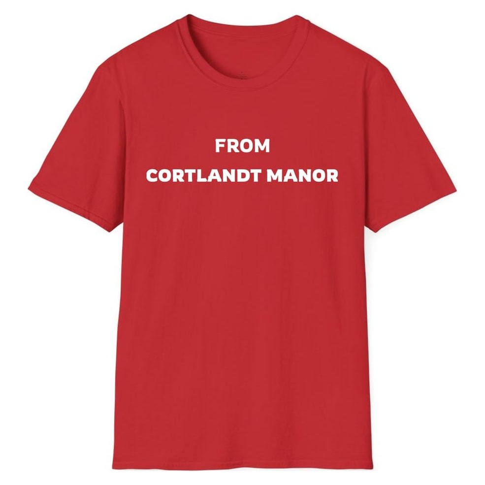 FROM CORTLANDT MANOR — Red