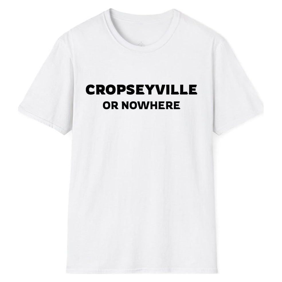 CROPSEYVILLE OR NOWHERE — White