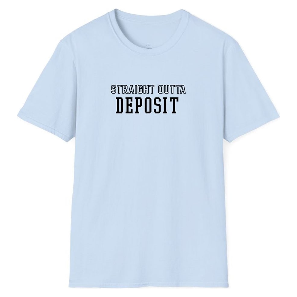 STRAIGHT OUTTA DEPOSIT — Light Blue