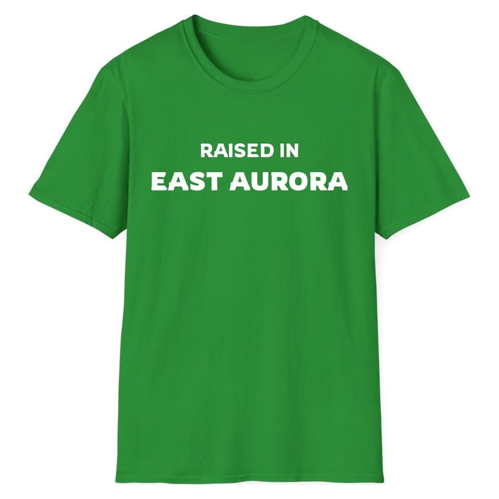 RAISED IN EAST AURORA — Irish Green
