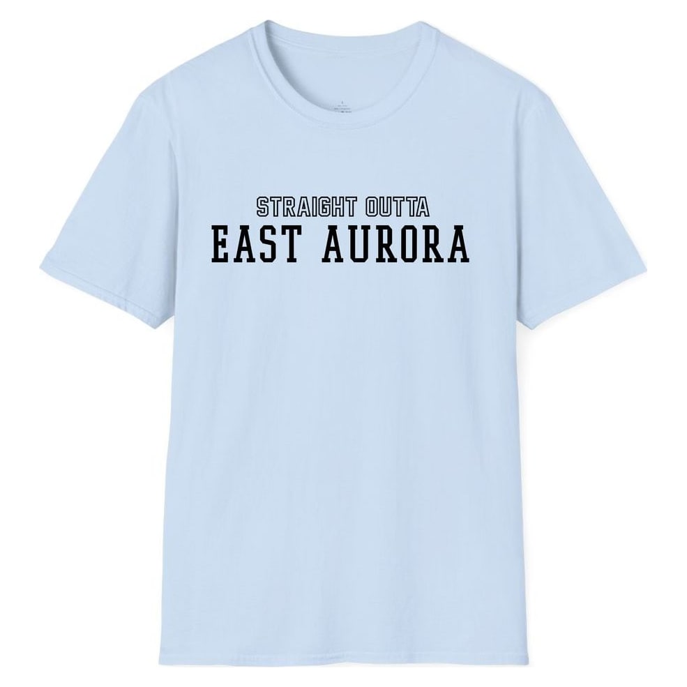 STRAIGHT OUTTA EAST AURORA — Light Blue