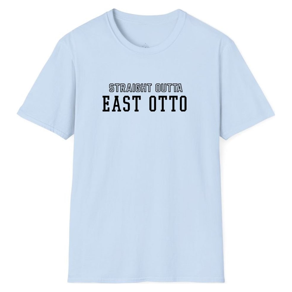 STRAIGHT OUTTA EAST OTTO — Light Blue