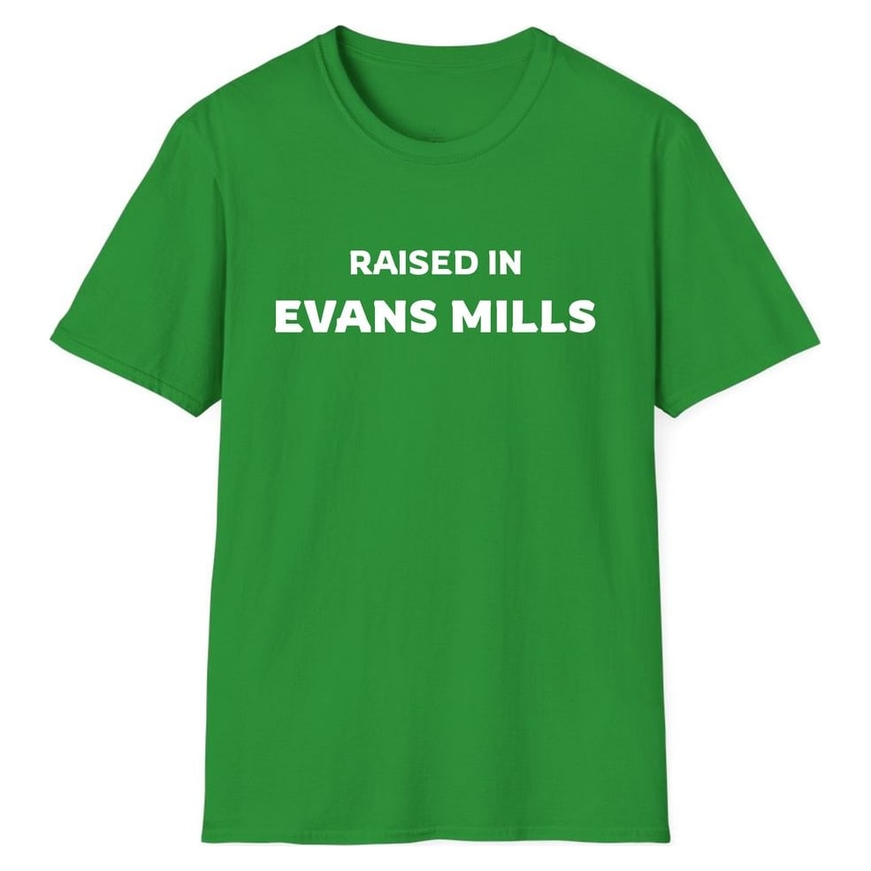 RAISED IN EVANS MILLS — Irish Green