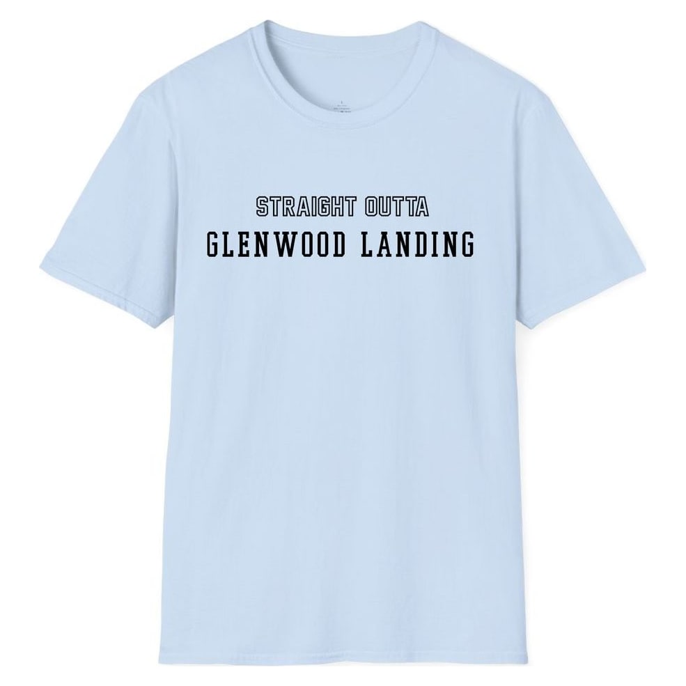 STRAIGHT OUTTA GLENWOOD LANDING — Light Blue