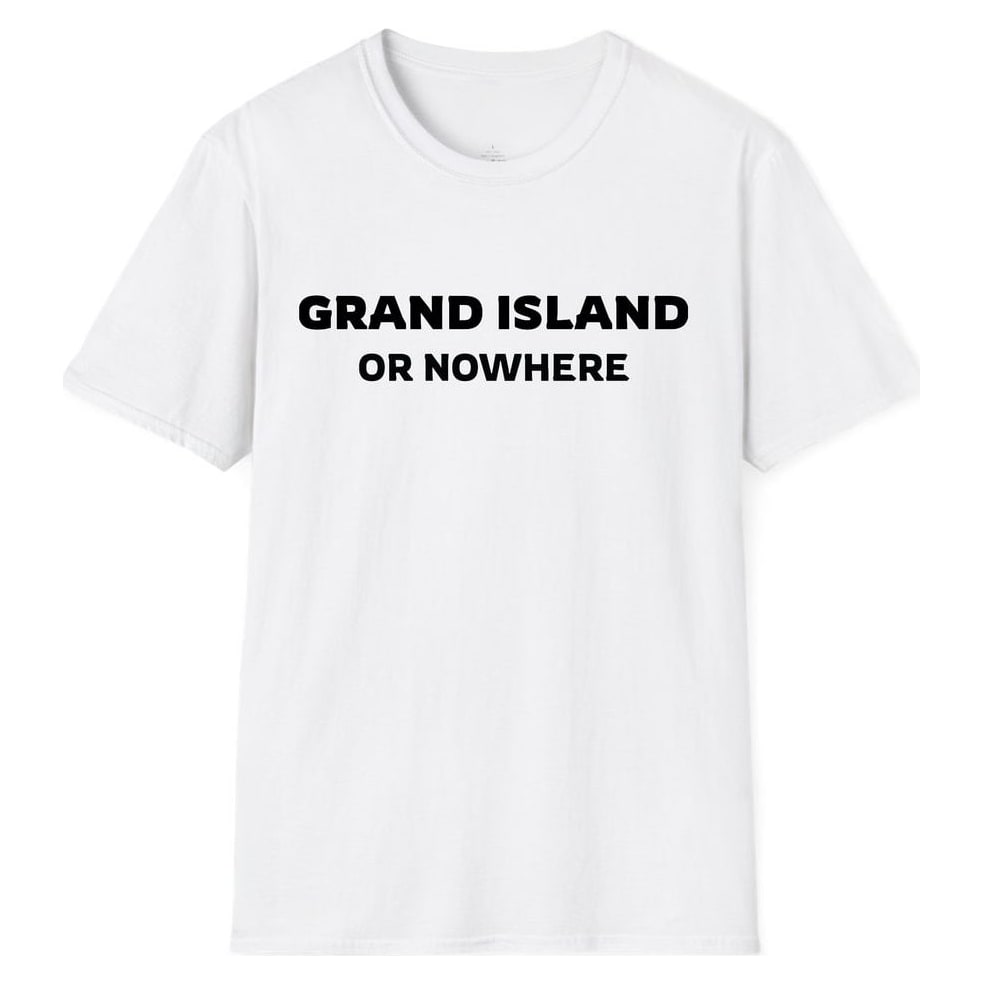 GRAND ISLAND OR NOWHERE — White