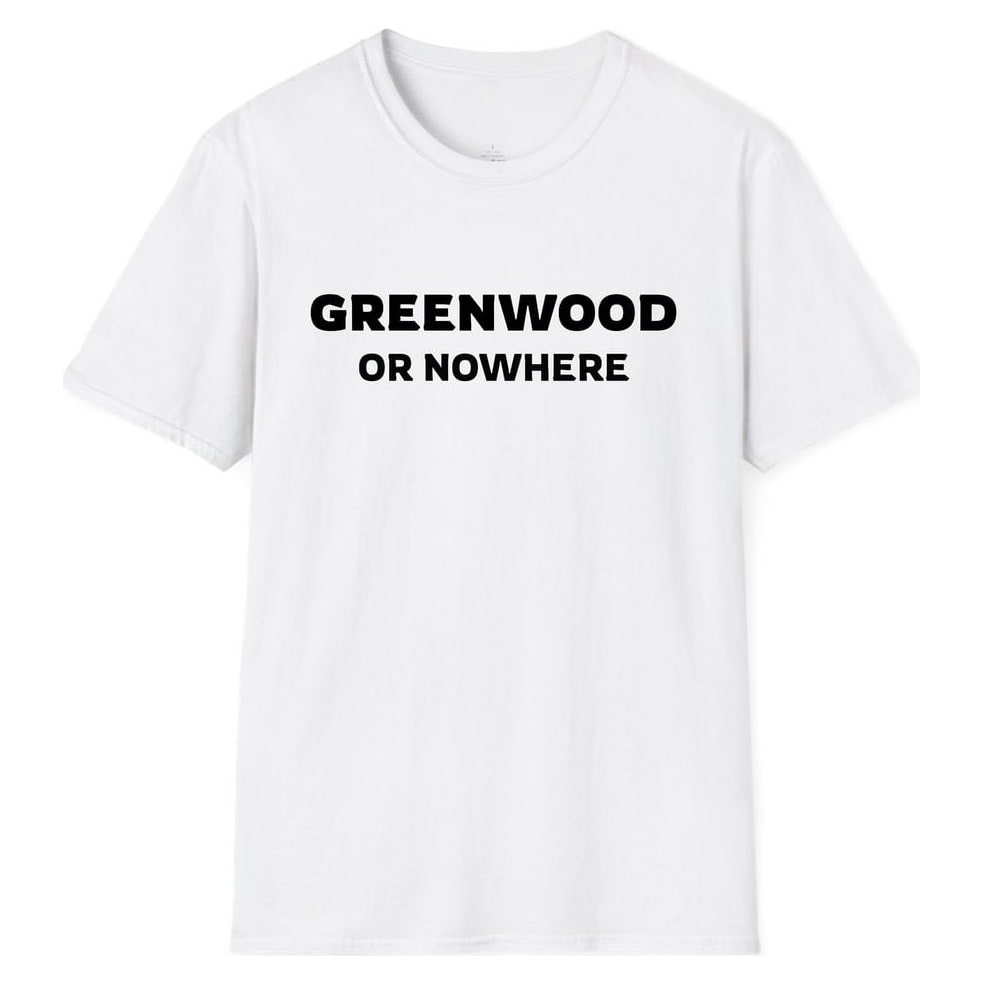 GREENWOOD OR NOWHERE — White