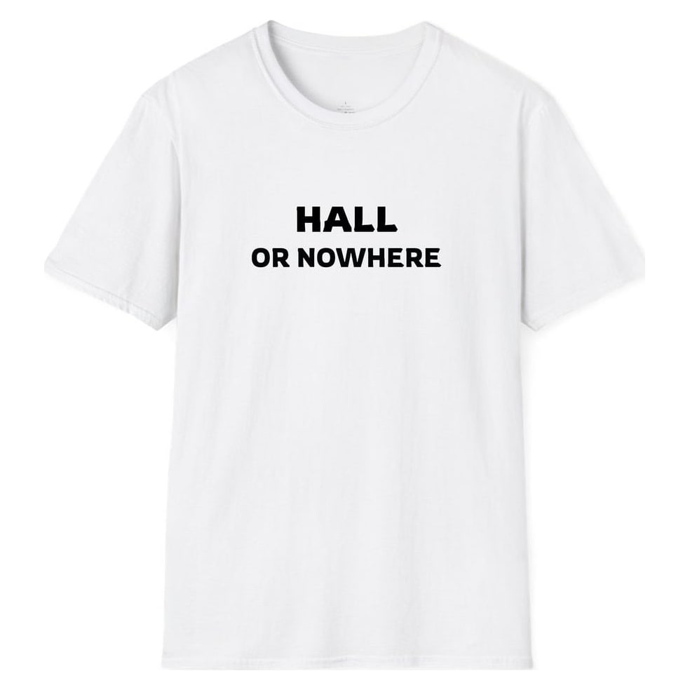 HALL OR NOWHERE — White