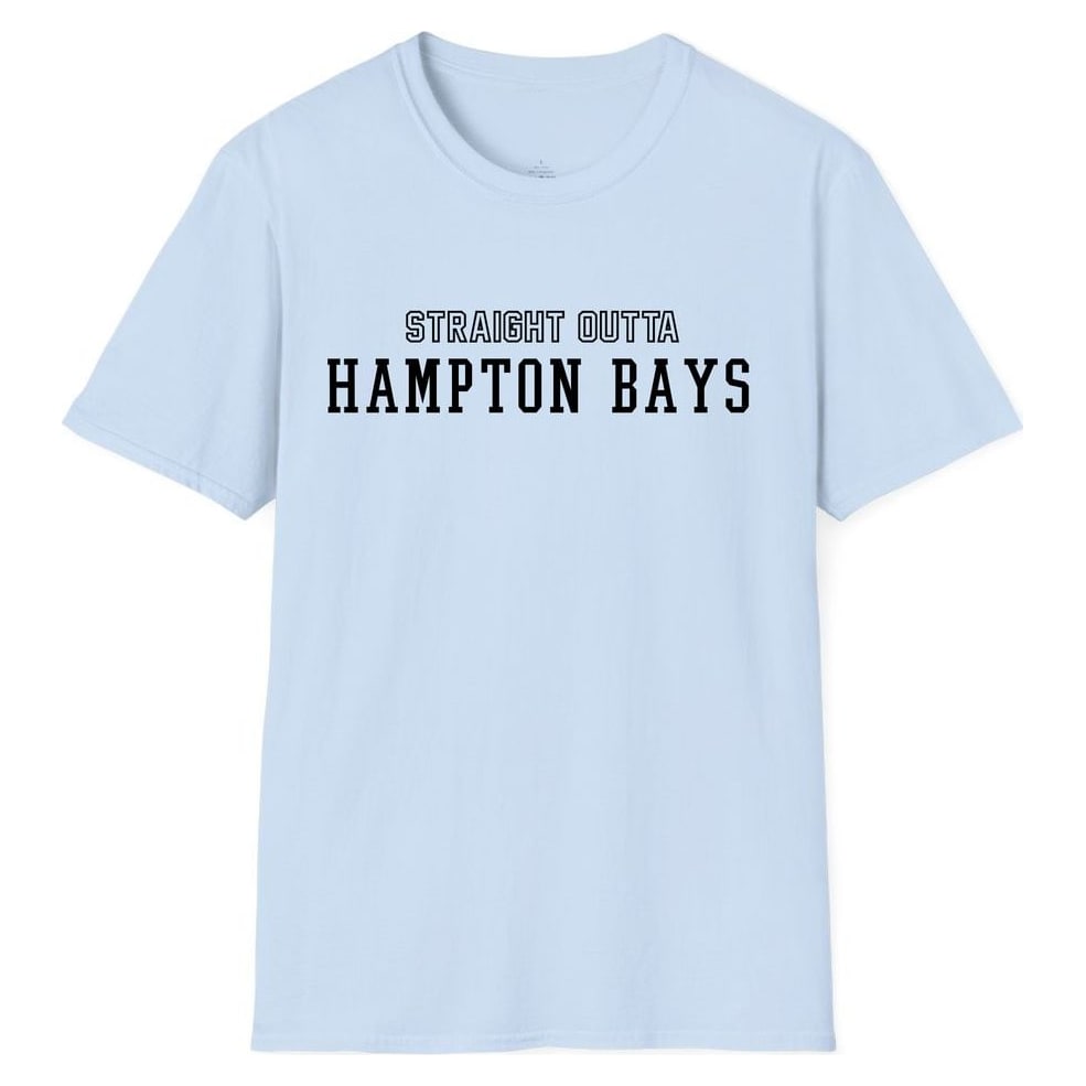 STRAIGHT OUTTA HAMPTON BAYS — Light Blue